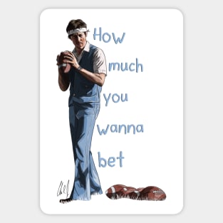 Napoleon Dynamite: How Much You Wanna Bet Sticker